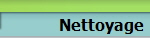 Nettoyage